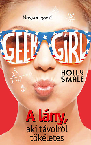 Geek Girl 3. - A lny, aki tvolrl tkletes