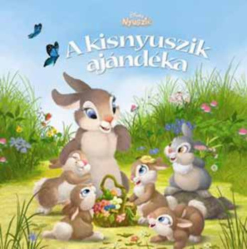 A kisnyuszik ajndka (Disney nyuszik)