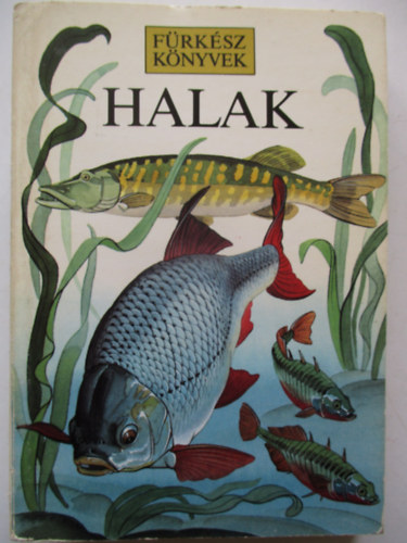 Halak (F�rk�sz k�nyvek)