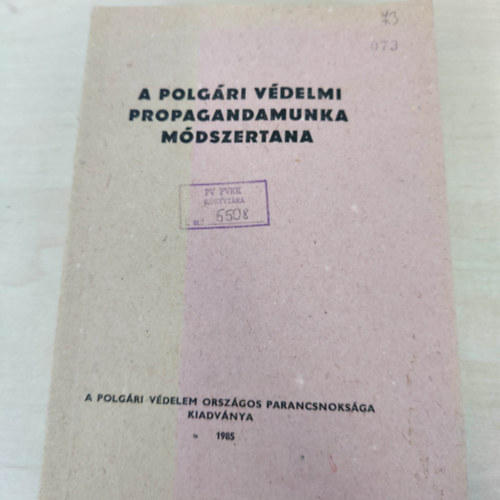 A polg�ri v�delmi propagandamunka m�dszertana