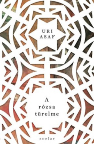 Uri Asaf - A r�zsa t�relme