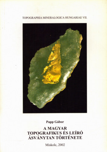 Papp Gbor - A magyar topografikus s ler svnytan trtnete
