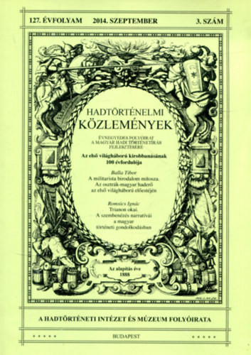 Hausner Gbor  (szerk.) - Hadtrtnelmi kzlemnyek 127. volyam 3. szm (2014. szeptember)