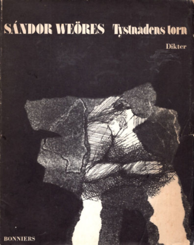 S�ndor We�res-Tystnadens torn. (We�res S�ndor versei sv�d nyelven)