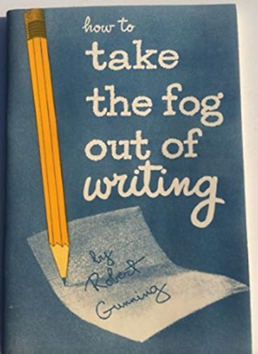 How to Take the Fog Out of Writing