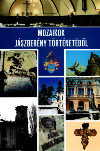 Mozaikok J�szber�ny t�rt�net�b�l