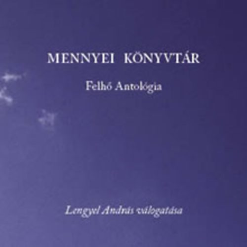 Mennyei knyvtr - Felh antolgia