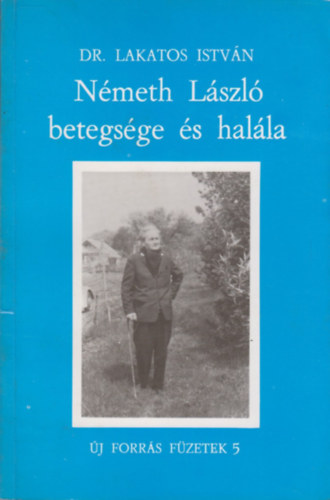 Nmeth Lszl betegsge s halla
