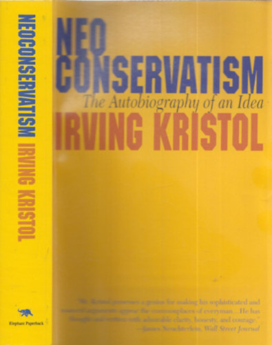 Irving Kristol - Neoconservatism (The autobiography of an idea)