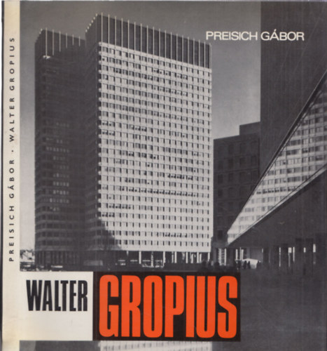 Preisich Gbor - Walter Gropius