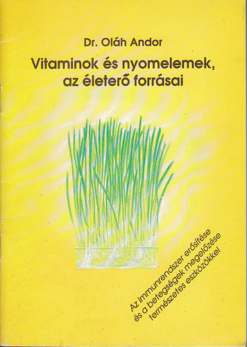 Olh Andor - Vitaminok s nyomelemek, az leter forrsai