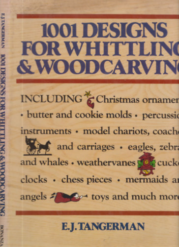 E. J. Tangerman - 1001 designs for whittling & woodcarving