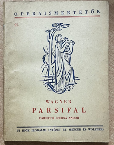 Parsifal - Operaismertet�k 27.