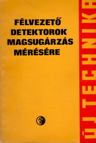 Flvezet detektorok magsugrzs mrsre