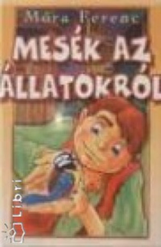 Mra Ferenc - Mesk az llatokrl