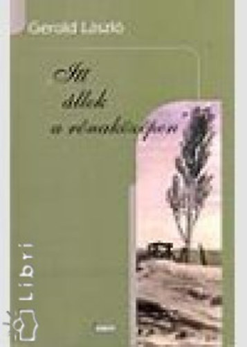 ""Itt �llok a r�nak�z�pen...""