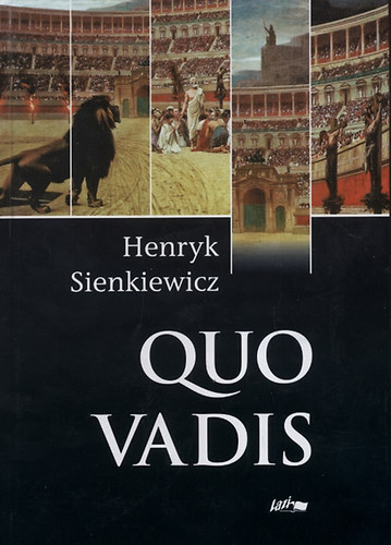 Henryk Sienkiewicz - Quo vadis