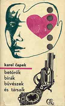 Karel Capek - Betrk, brk, bvszek s trsaik