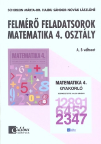 Felm�r� feladatsorok  - Matematika 4. oszt�ly