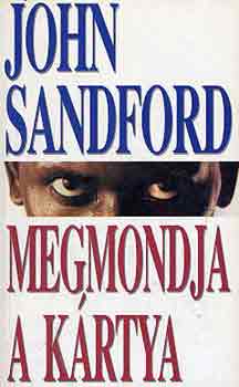 John Sandford - Megmondja a krtya