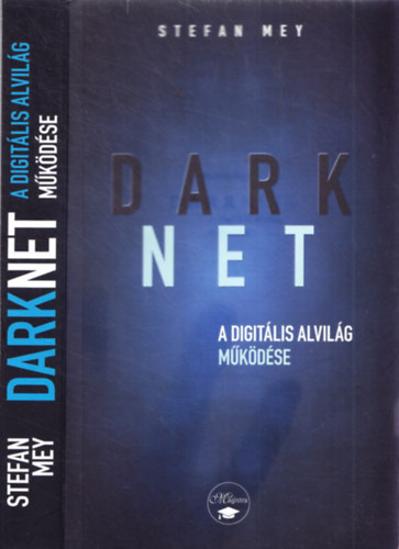 Darknet - A digitlis alvilg mkdse