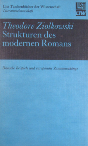 Theodore Ziolkowski - Strukturen des modernen Romans