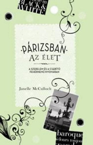 Janelle McCulloch - Prizsban az let