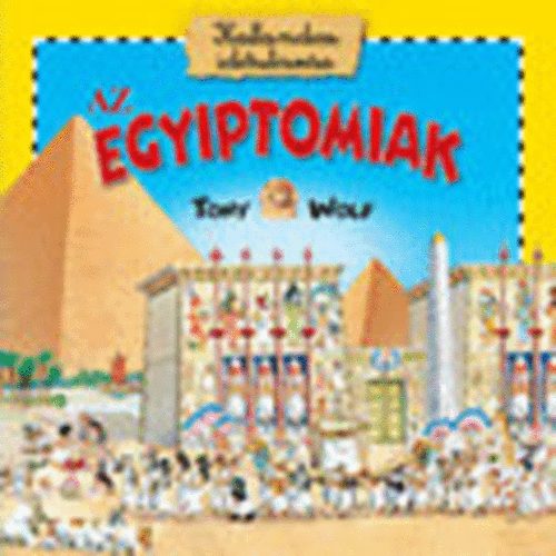 Az Egyiptomiak (Kalandos idutazs)