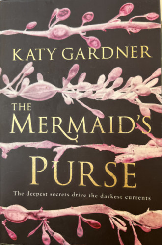 Katy Gardner - The Mermaid's Purse