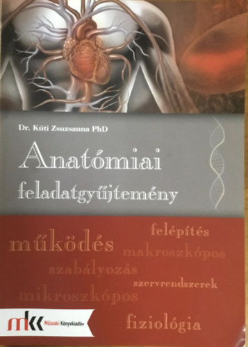 Dr. Kti Zsuzsanna - ANATMIAI FELADATGYJTEMNY