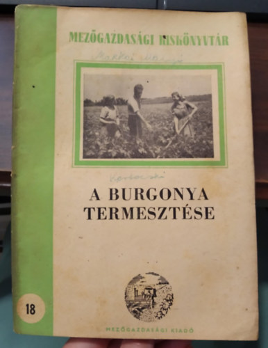 A burgonya termeszt�se - Mez�gazdas�gi kisk�nyvt�r 18.