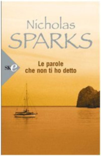 Nicholas Sparks - Le parole che non ti ho detto