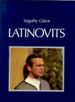 Szigethy G�bor - Latinovits