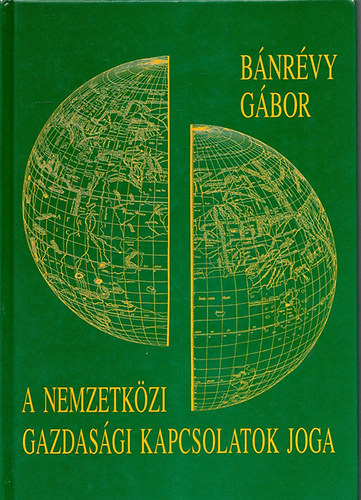 A nemzetkzi gazdasgi kapcsolatok joga