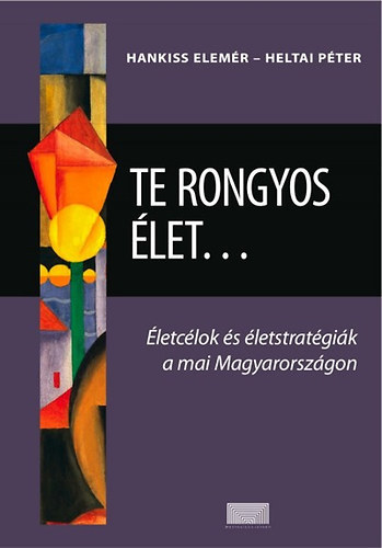 Te Rongyos let... - letclok s letstratgik a mai Magyarorszgon