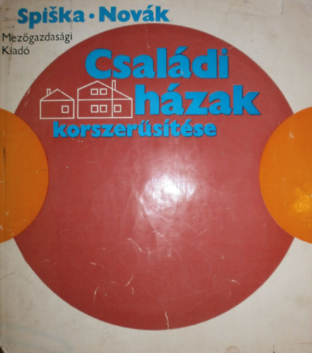 Spiska-Nov�k - Csal�di H�zak Korszer�s�t�se