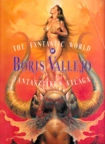 The fantastic world of Boris Vallejo - Boris Vallejo fantasztikus vilga