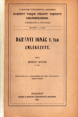 Bernát István - Darányi Ignác T. tag emlékezete