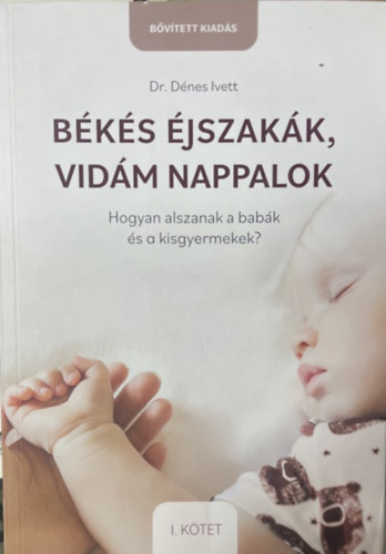 Bks jszakk, vidm nappalok I. - Hogyan alszanak a babk s a kisgyermekek?