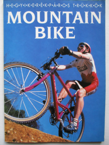 Mountain Bike (Hegyikerkpros trkkk)