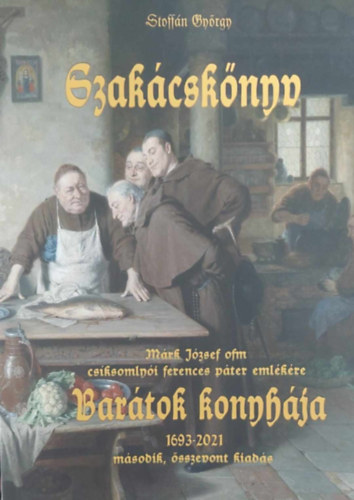 Szakcsknyv - Bartok konyhja 16936-2021 (Msodik, sszevont kiads)