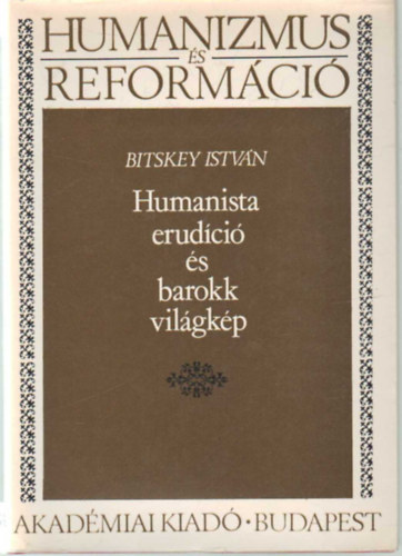 Humanista erudci s barokk vilgkp (Humanizmus s reformci)