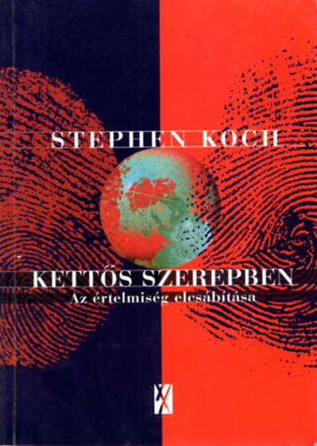Stephen Koch - Kett�s szerepben
