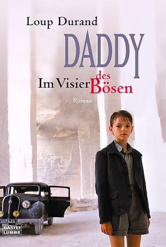 Loup Durand - Daddy - Im Visier des B�sen