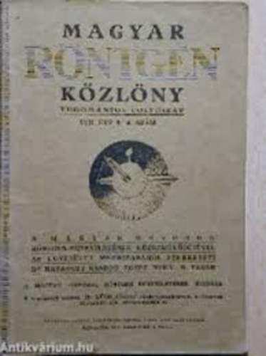 Magyar r�ntgen k�zl�ny - Tudom�nyos foly�irat XII-XIII �vfolyam  (1938-1939)