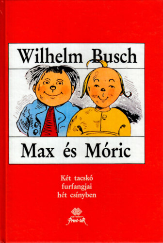 Max s Mric - Kt tacsk furfangjai ht csnyben