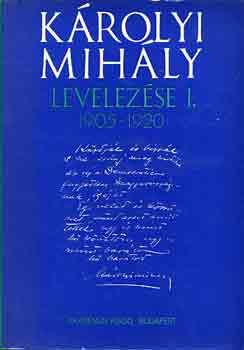 Krolyi Mihly levelezse I. 1905-1920