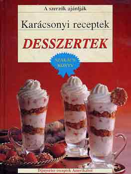 Kar�csonyi receptek - Desszertek SZAK�CSK�NYV - D�JNYERTES RECEPTEK AMERIK�B�L