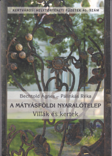 A mtysfldi nyaraltelep - Villk s kertek