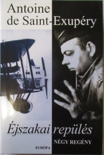 Antoine de Saint-Exupry - jszakai repls